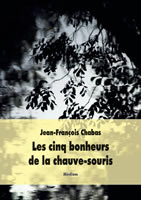 cinq bonheur de la chauve-souris